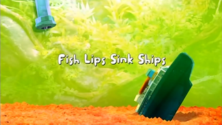 Click here to view more images from Fish Lips Sink Ships.