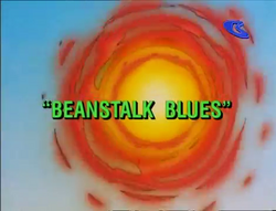 Beanstalk Blues title card.png