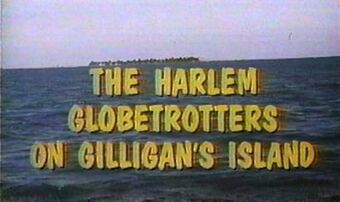 The Harlem Globetrotters on Gilligan's Island.jpg