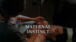 Épisode:Instinct maternel