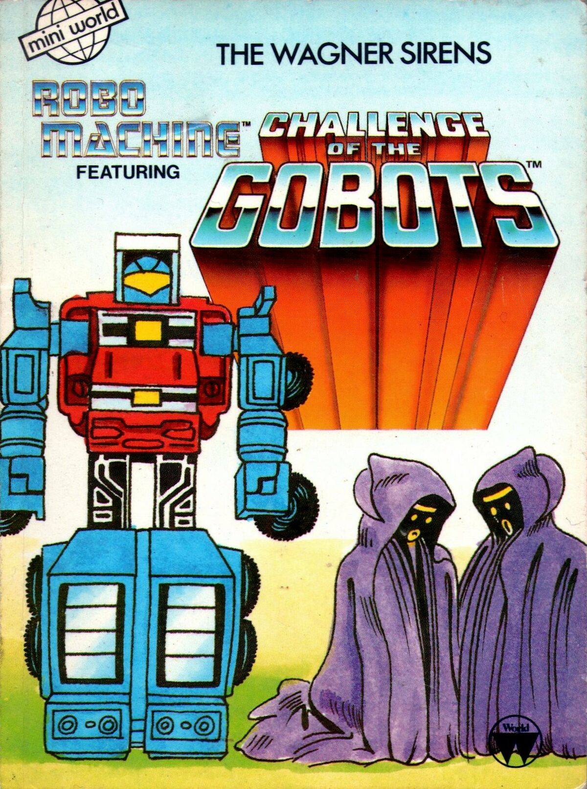 The Wagner Sirens - GoBots Wiki