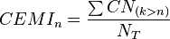 CEMI_n = \frac{\sum CN_{(k>n)}}{N_T}