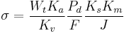 \sigma=\frac{W_tK_a}{K_v}\frac{P_d}{F}\frac{K_sK_m}{J}