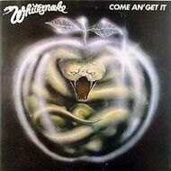 WHITESNAKE – Come An' Get It