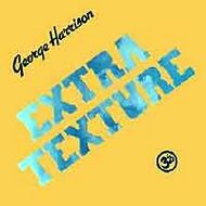 George Harrison – Extra Texture
