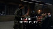 Episode:In the Line of Duty