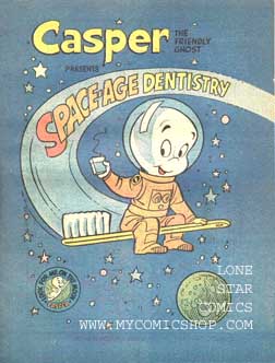 Casper the Friendly Ghost Presents Space Age Dentistry Vol 1 1.jpg