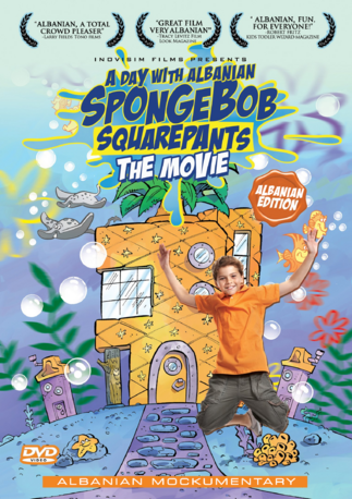 A Day With Albanian SpongeBob SquarePants: The Movie (unproduced direct ...