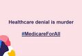 Healthcare for all is murder. @MedicareForAll.jpg
