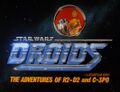 SWDroids-TheAdventuresOfR2D2AndC3PO-OpeningLogo.jpg