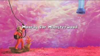 Hooray for Hamsterwood title card.JPEG