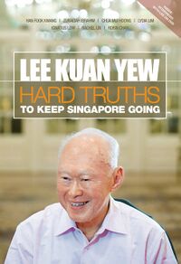 Front cover of the book "Hard truths to keep Singapore going".