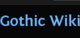 link=http://uk.gothic.wikia.com/wiki/ uk.gothic.wikia.com